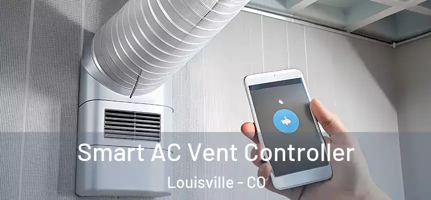 Smart AC Vent Controller Louisville - CO